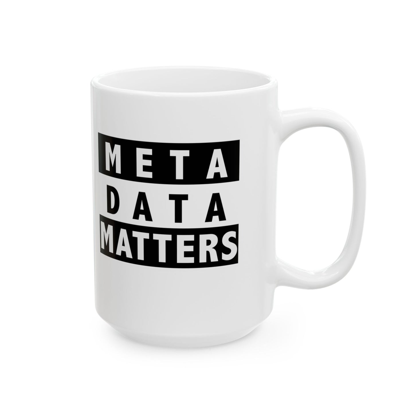 Meta Data Matters Accent Ceramic Mug, (11oz, 15oz)