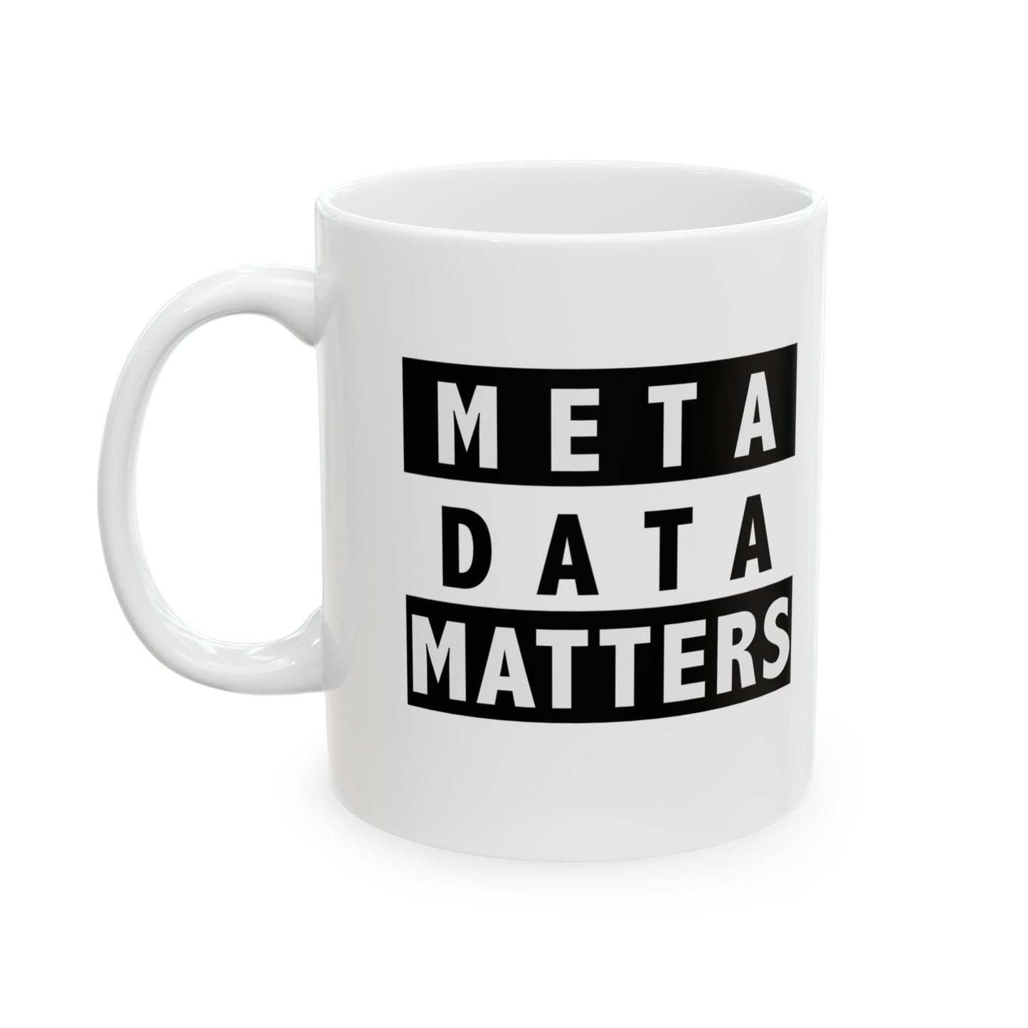 Meta Data Matters Accent Ceramic Mug, (11oz, 15oz)